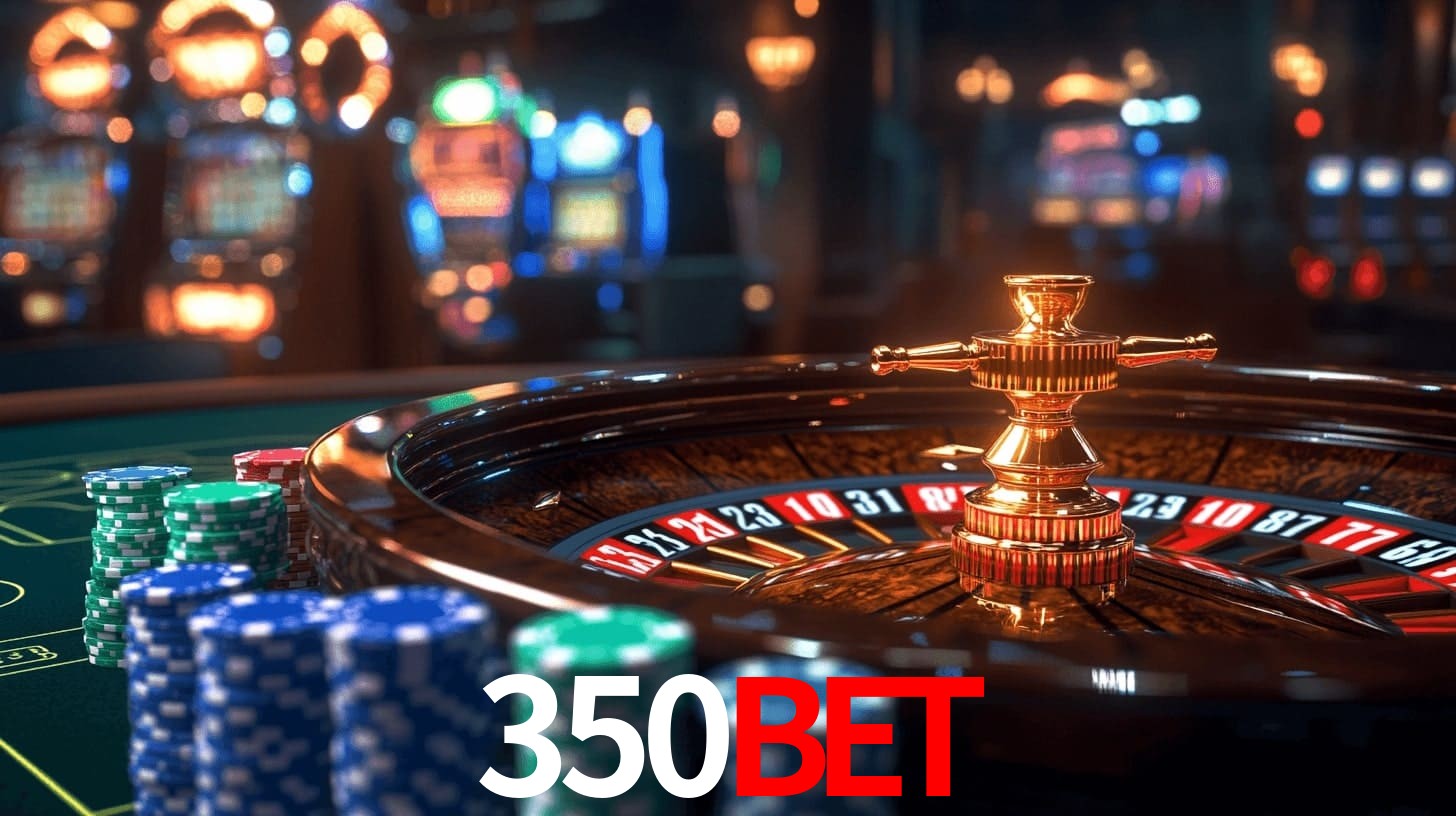 350BET - Jackpot VIP Real - 350 bet app